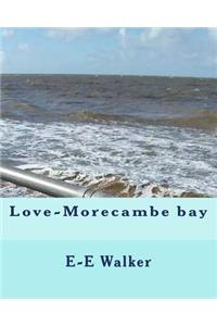 Love-Morecambe bay