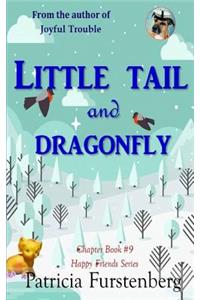 Little Tail and Dragonfly, Chapter Book #9