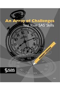 Array of Challenges--Test Your SAS(R) Skills