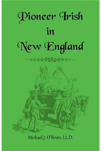 Pioneer Irish in New England