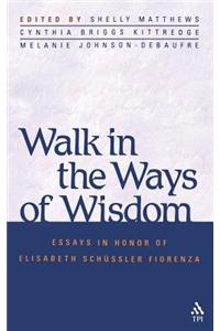 Walk in the Ways of Wisdom