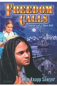 Freedom Calls: Journey of a Slave Girl
