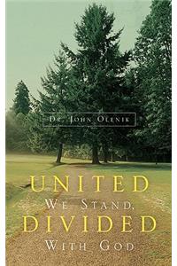 United We Stand, Divided With God