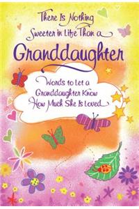 There Is Nothing Sweeter in Life Than a Granddaughter