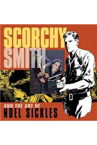 Scorchy Smith And The Art Of Noel Sickles