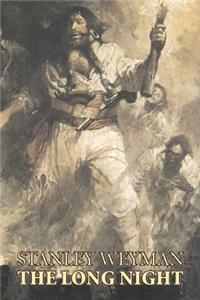 The Long Night by Stanley Weyman, Fiction, Classics, Literary, Historical