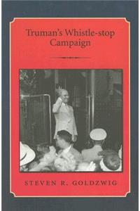 Truman's Whistle-stop Campaign