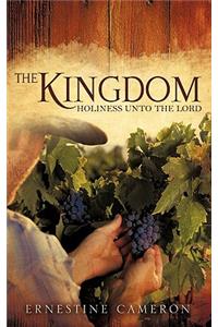KINGDOM - Holiness unto the Lord