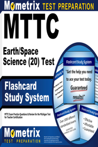 Mttc Earth/Space Science (20) Test Flashcard Study System