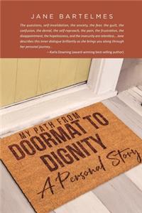 My Path from Doormat to Dignity