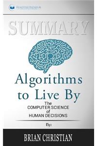 Summary of Algorithms to Live By