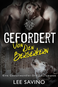 Gefordert von den Berserkern