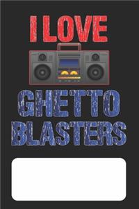 I Love Ghetto Blasters