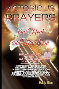 Victorious Prayers That Heal and Transform