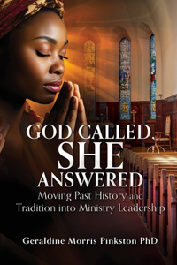 God Called, She Answered