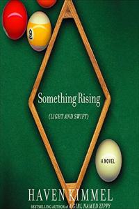 Something Rising (Light and Swift) Lib/E