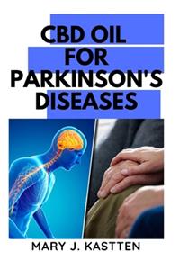 CBD Oil for Parkinson's Diseases
