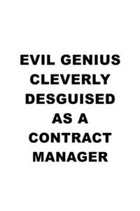 Evil Genius Cleverly Desguised As A Contract Manager