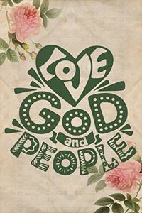 Love God and People