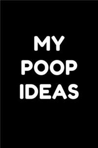 My Poop Ideas