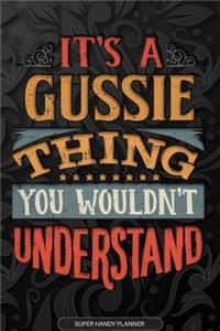 It's A Gussie Thing You Wouldn't Understand