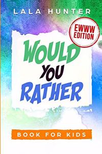 Would You Rather Book for Kids