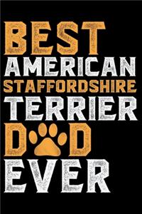 Best American Staffordshire Terrier Dad Ever