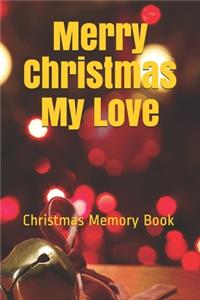 Merry Christmas My Love