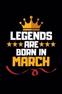Legends Are Born In March