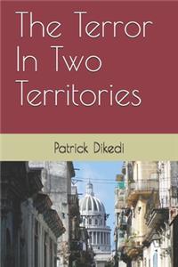 The Terror In Two Territories