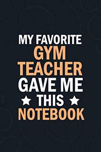 My Favorite Gym Teacher Gave Me This Notebook