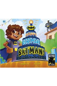 Happy Birthday, Batman!