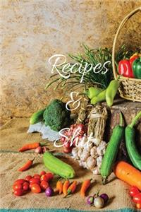 Recipes and Shit