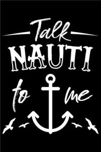 Talk Nauti To Me