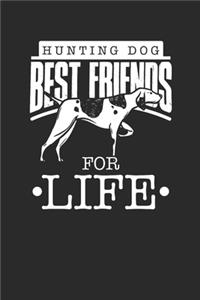 Hunting Dog Best Friend For Life