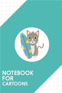 Notebook for Cartoons