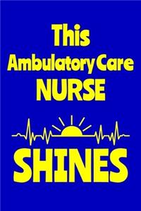 This Ambulatory Care Nurse Shines