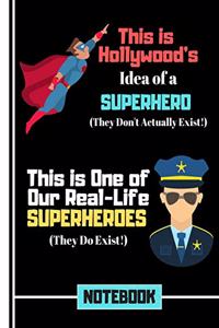 This Is Hollywood's Idea of a Superhero... (NOTEBOOK)