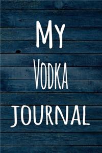 My Vodka Journal