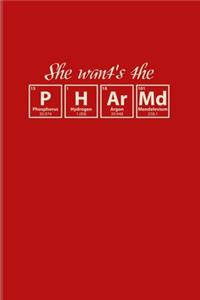 She Want's The Pharm.D.