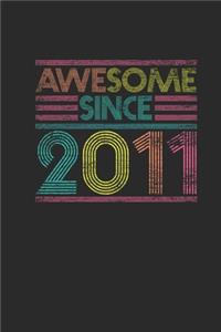 Awesome Since 2011