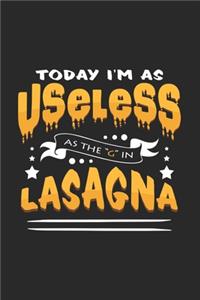 Today I'm useless lasagna