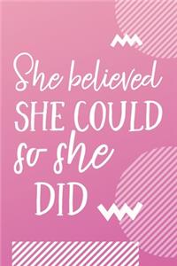 She Believed She Could So She Did