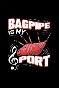Bagpipe Is My Sport