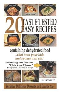20 Taste-Tested Easy Recipes Containing Dehydrated Food