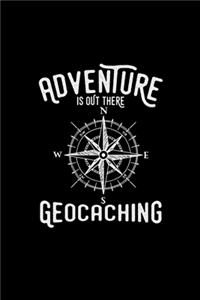 Adventure is out there geocaching