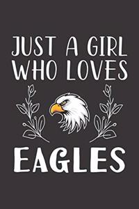Just A Girl Who Loves Eagles