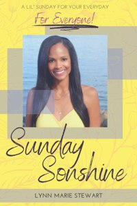 Sunday SONshine: A Lil' Sunday for Your Everyday - for Everyone!