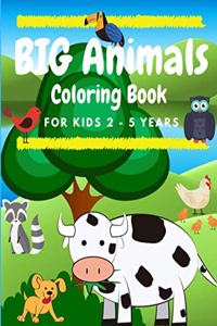 BIG Animals Coloring Book for Kids 2 - 5 years