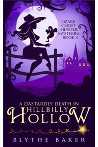 Dastardly Death in Hillbilly Hollow